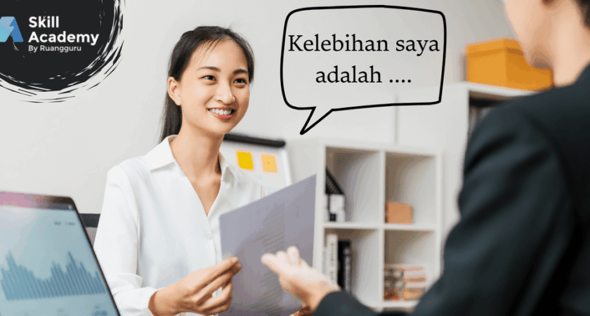 Strategi Efektif Menyampaikan Kelebihan dan Kekurangan Diri untuk Sukses Interview Kerja